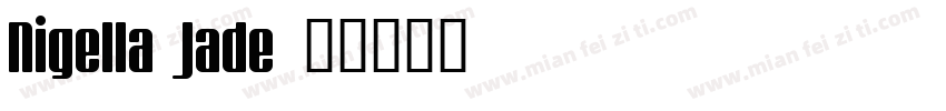 Nigella Jade字体转换
